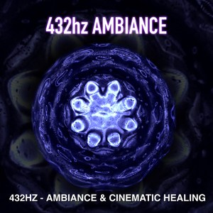 432hz Ambiance - Angel Voices & Harmonies Cinematic Scene (Emotional Progressions Mix)