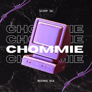 Chommie yaka (feat. Mushka rsa)