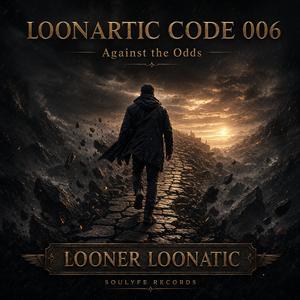 Loonartic Code 006: AGAINST THE ODDS