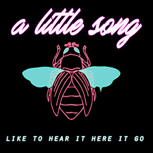 A Little Song (LikeToHearItHereItGo)