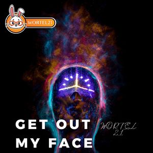 GET OUT MY FACE (Remix)