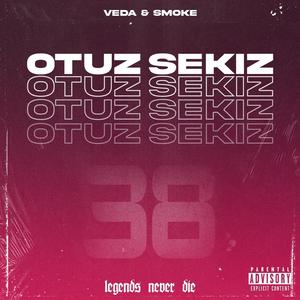 Otuz Sekiz (feat. Veda x Smoke)