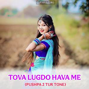TOVA LUGDO HAVA ME ( PUSHPA 2 TUR TONE)