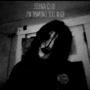 I'm thinking too much