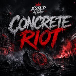 Concrete Riot