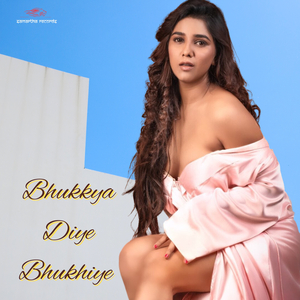 Bhukkya Diye Bhukhiye