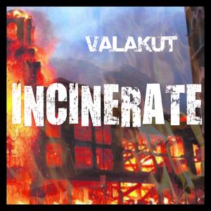 Incinerate