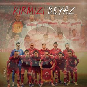 KIRMIZI BEYAZ TÜRKİYE - MİLLİ MARŞ