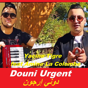 Yacine Tigre Douni Urgent