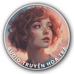 Audio Truyện Hoa Trà