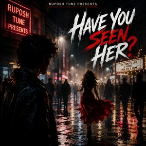 Have you seen her?