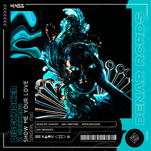 Show Me Your Love (Original Mix)