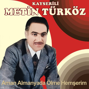 Aman Almanya'da Ölme Hemşerim