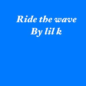 Ride The Wave