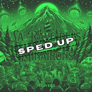 La Rave dels Minairons (Sped Up)