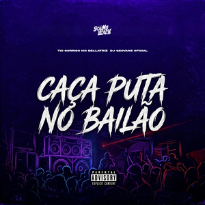 Caça Puta no Bailão