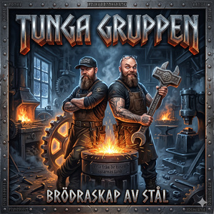 Tunga Gruppen: Brödraskap av Stål