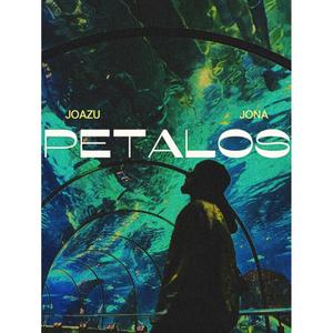 PETALOS (feat. Jona)