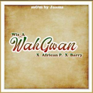 Wahgwan (feat. African P & Mahn Barry)