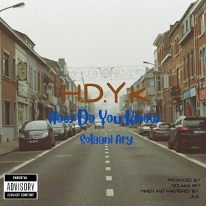 HDYK (how do you know)