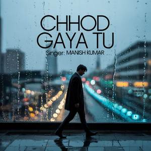 Chhod Gaya Tu