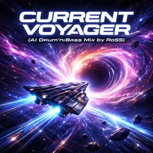 Current Voyager (AI Drum'n'Bass mix by RoSS)