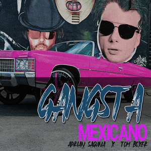 Gangsta Mexicano