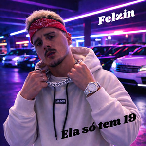 Ela Só Tem 19