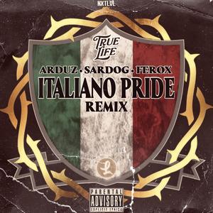 Italiano Pride Remix (feat. Arduz & Mr. Ferox) (Remix) (Remix)