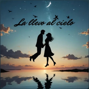 La Llevo Al Cielo