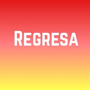 Regresa