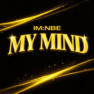 MY MIND