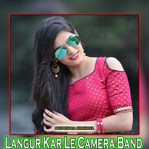 Langur Kar Le Camera Band