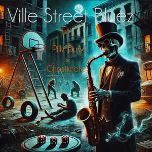 Ville Street Bluez (feat. Pillz Bury & Ghostknote)