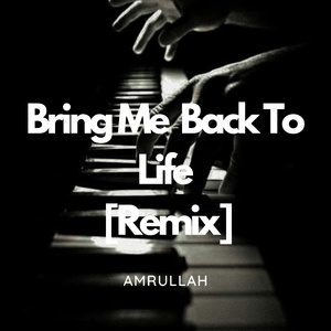Bring Me Back To Life (Remix)
