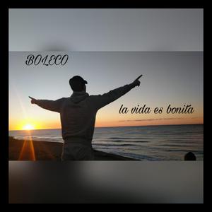 La vida es bonita