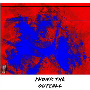 Phonk the Outcall