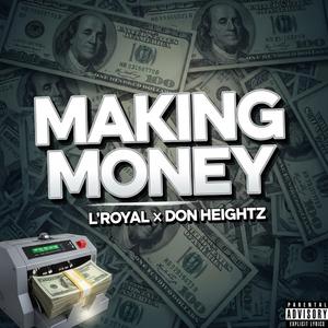 Making Money (feat. Don Heightz)