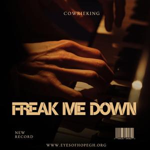 Freak Me Down