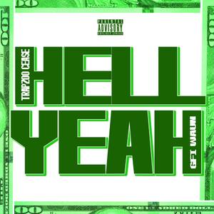 Hell Yeah (Wat We Doin) (feat. GFI Waun)