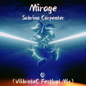Mirage (ViibrateC Festival Mix)