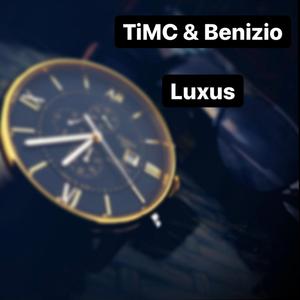 Luxus (feat. Benizio)