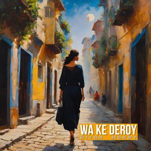 Wa Ke Deroy