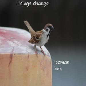 things change