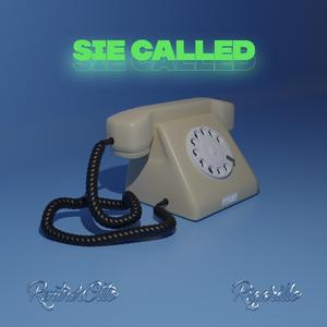 sie called (feat. rentnerotto & rigarillo)