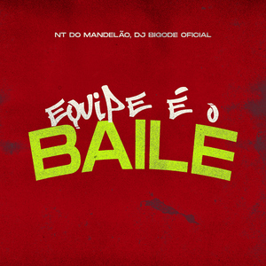 Equipe É O Baile