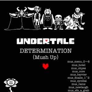 Toby Fox-DETERMINATION（Mush Up）（Double Shrine remix）