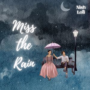Miss The Rain