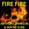 Wayne Sure - fire fire (feat. Anthony johnson)