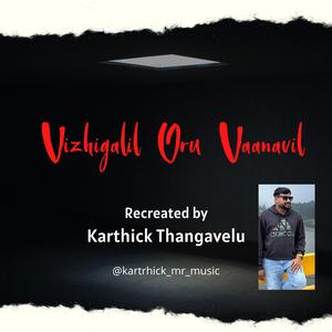Vizhigalil Oru Vaanavil
